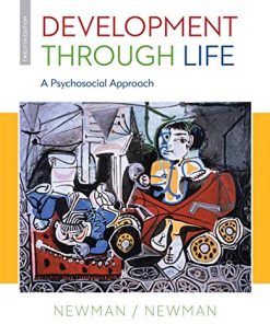 Development Through Life A Psychosocial Approach 12th by Barbara M Newman