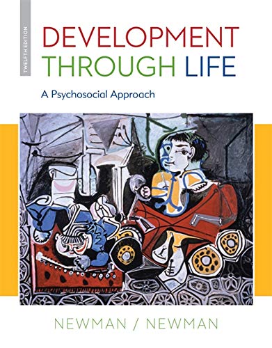 Development Through Life A Psychosocial Approach 12th by Barbara M Newman