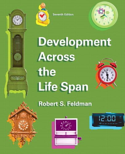 Development Across the Life Span 7th by Robert S Feldman