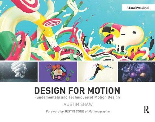 Design for Motion Fundamentals and Techniques of Motion Design 8211 1st