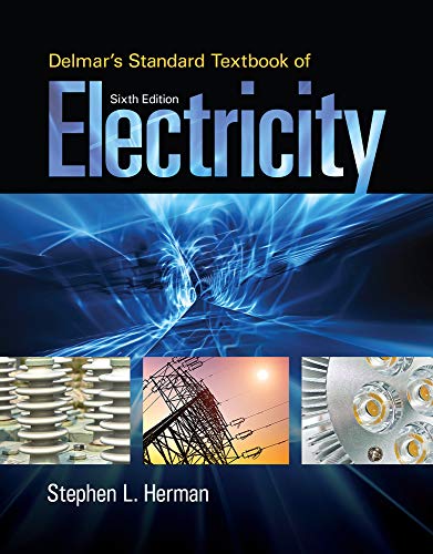 Delmars Standard Textbook of Electricity Sixth