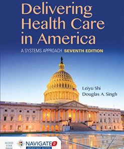Delivering Health Care in America A Systems Approach