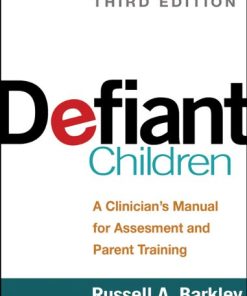 Defiant Children A Clinicians Manual for Assessment and Parent Training