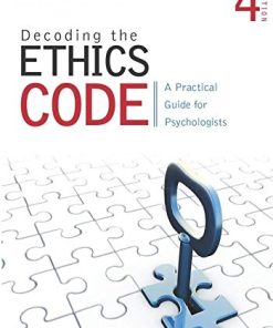 Decoding the Ethics Code A Practical Guide for Psychologists 4th