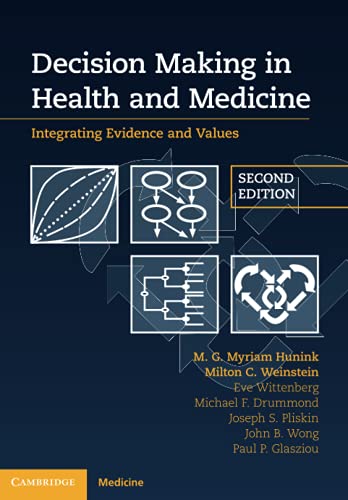 Decision Making in Health and Medicine Integrating Evidence and Values 8211 2nd