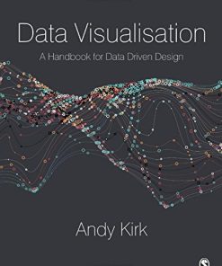 Data Visualisation A Handbook for Data Driven Design 8211 1st