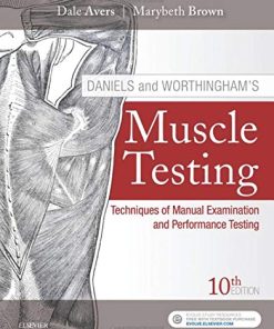 Daniels and Worthinghams Muscle Testing Techniques of Manual Examination and Performance Testing 8211 10th