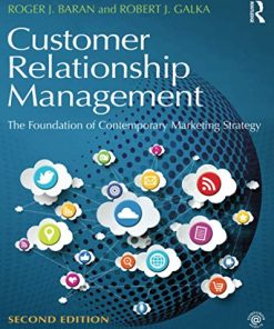 Customer Relationship Management The Foundation of Contemporary Marketing Strategy 2nd