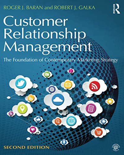 Customer Relationship Management The Foundation of Contemporary Marketing Strategy 2nd