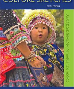 Culture sketches case studies in anthropology 8211 6th