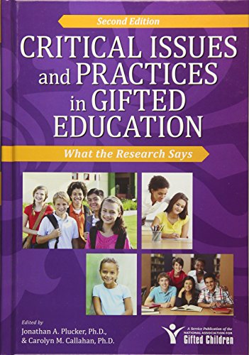 Critical Issues and Practices in Gifted Education What the Research Says 2nd