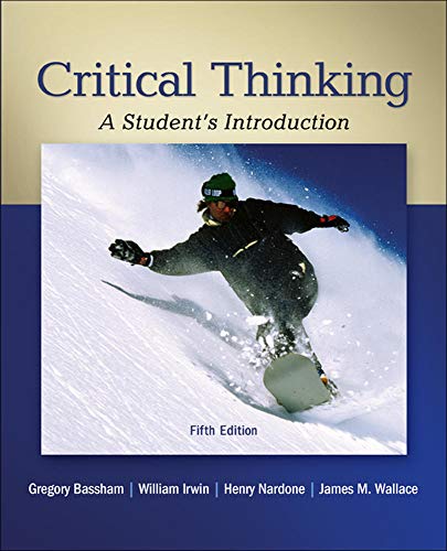 Critical Thinking A Students Introduction 8211 5th