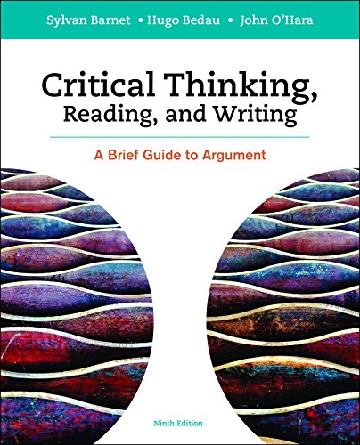 Critical Thinking Reading and Writing A Brief Guide to Argument 8211 9th