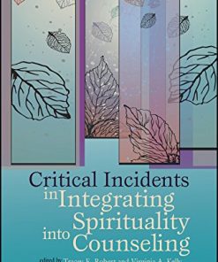 Critical Incidents in Integrating Spirituality Into Counseling 8211 1st