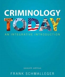 Criminology Today An Integrative Introduction 7th by Frank J Schmalleger