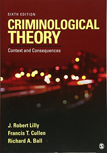 Criminological Theory Context and Consequences 6th