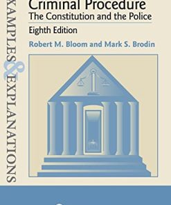 Criminal procedure the constitution and the police