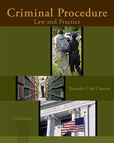 Criminal Procedure Law and Practice 9th by Rolando V del Carmen