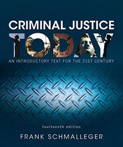 Criminal Justice Today An Introductory Text for the 21st Century 8211 14th