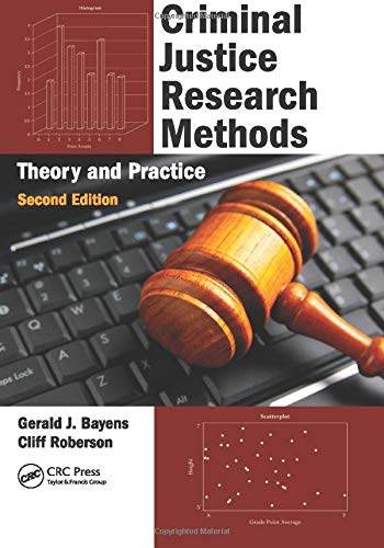 Criminal Justice Research Methods Theory and Practice Second 2nd