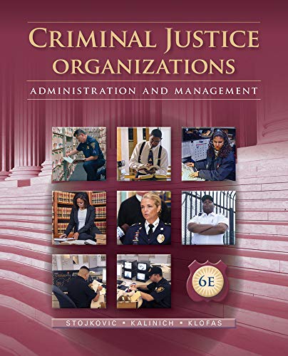Criminal Justice Organizations Administration and Management 6th