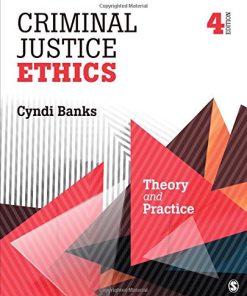 Criminal justice ethics theory and practice 8211 4th
