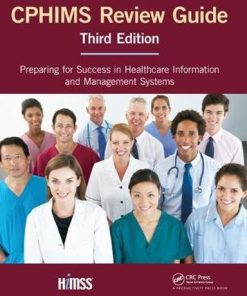 CPHIMS Review Guide Preparing for Success in Healthcare Information and Management Systems 8211 3rd