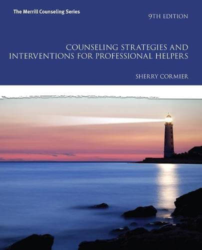 Counseling Strategies and Interventions for Professional Helpers 8211 9th