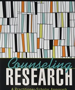 Counseling Research A ScholarPractitioner Approach