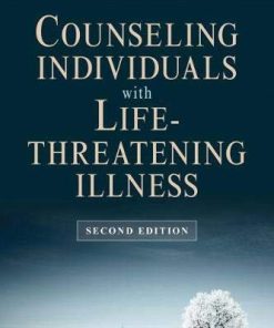 Counseling Individuals with Life Threatening Illness Second