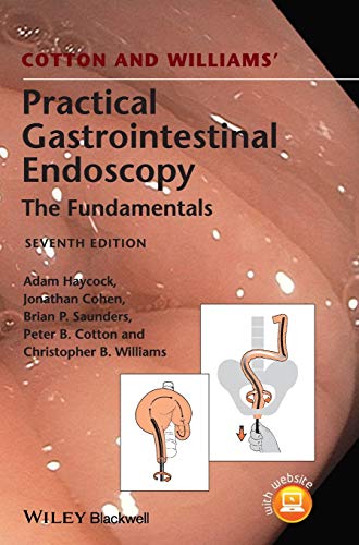 Cotton and Williams8217 Practical Gastrointestinal Endoscopy
