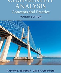 CostBenefit Analysis Concepts and Practice 4th by Anthony E Boardman