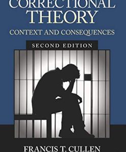 Correctional Theory Context and Consequences 8211 2nd