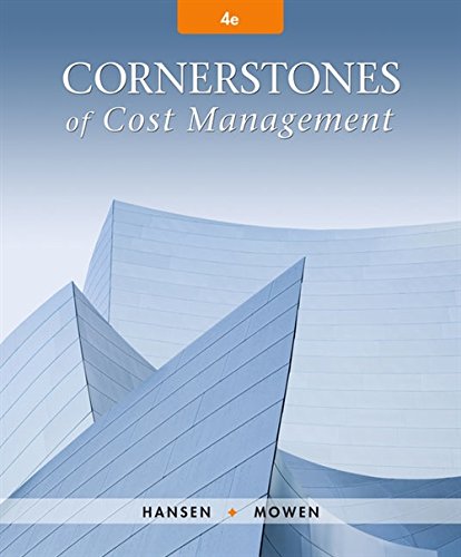 Cornerstones of Cost Management 4th Testbank Solutions