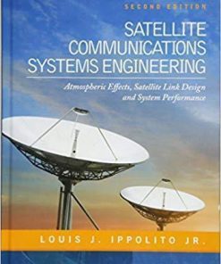 Satellite Communications Systems Engineering Atmospheric Effects Satellite Link Design And System Performance 2Nd