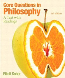 Core Questions in Philosophy A Text with Readings 6th by Elliott Sober