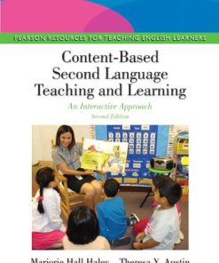 ContentBased Second Language Teaching and Learning An Interactive Approach 2nd by Marjorie Hall Haley