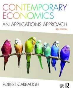 Contemporary Economics An Applications Approach 8211 8th