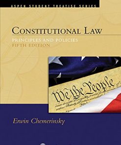 Constitutional Law Principles and Policies 8211 5th