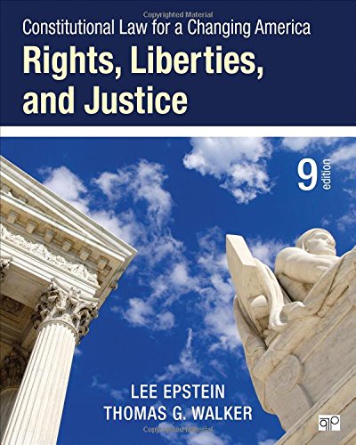 Constitutional Law for a Changing America Rights Liberties and Justice 8211 9th