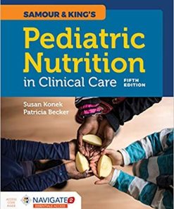 Samour 038 King8217s Pediatric Nutrition in Clinical Care 5th