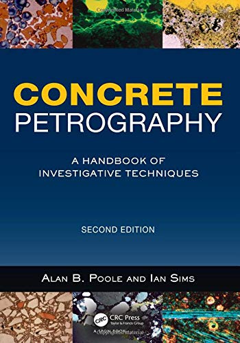Concrete Petrography A Handbook of Investigative Techniques Second 8211 2nd