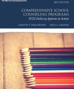 Comprehensive School Counseling Programs K12 Delivery Systems in Action 3rd by Colette T Dollarhide