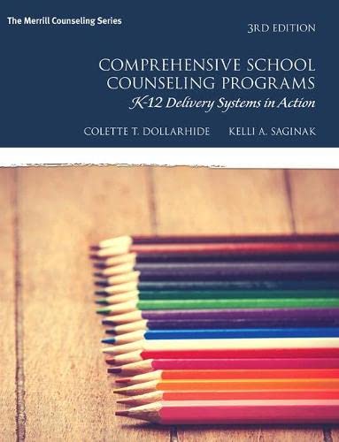 Comprehensive School Counseling Programs K12 Delivery Systems in Action 3rd by Colette T Dollarhide