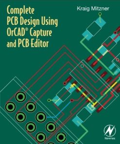 Complete PCB Design Using OrCAD Capture and PCB Editor 8211 1st