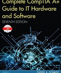 Complete CompTIA A Guide to IT Hardware and Software 8211 7th