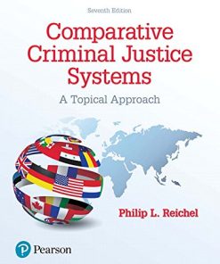 Comparative Criminal Justice Systems A Topical Approach 7th
