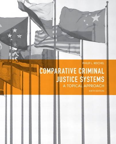 Comparative Criminal Justice Systems A Topical Approach 8211 6th