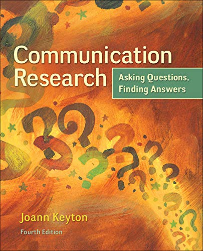 Communication Research Asking Questions Finding Answers 8211 4th