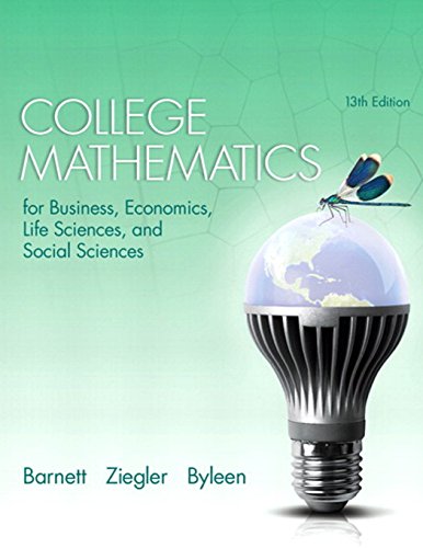 College Mathematics For Business Economics Life Sciences And Social Sciences 13e 8211 1st
